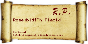 Rosenblüh Placid névjegykártya
